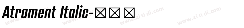 Atrament Italic字体转换 Atrament Italic字体转换
